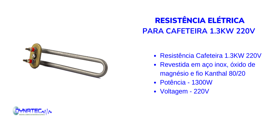 Banner Resistência elétrica Cafeteira 1.3KW 220V caracteristicas