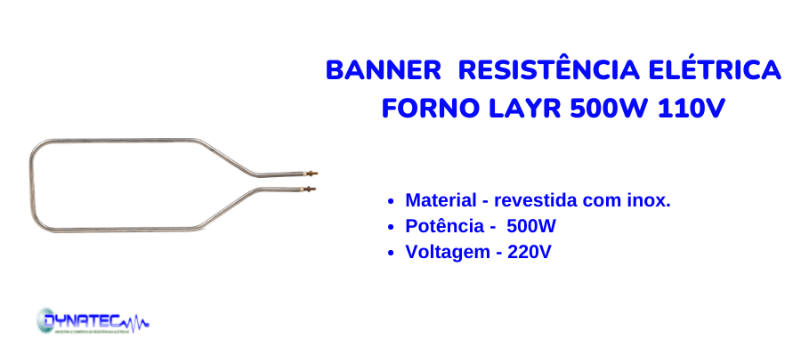 banner  Resistência elétrica forno Layr 500W 110V  - caracteristicas